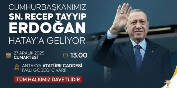 Cumhurbaşkanı Erdoğan Hatay’a geliyor